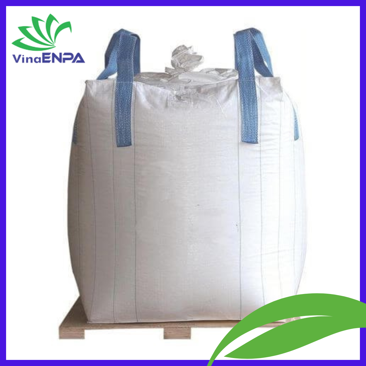 (Hình ảnh mẫu Bao jumbo 500kg hàng VinaENPA)